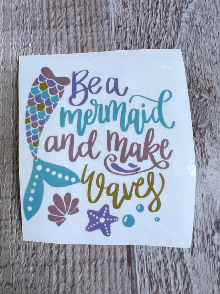 Be a mermaid and make waves Clear Cast