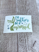 I’d rather be a mermaid  Clear Cast