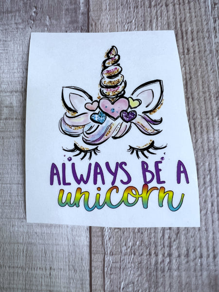 Always be a unicorn  Clear Cast