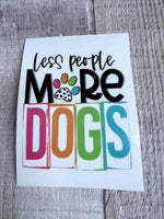 Less People More Dogs Clear Cast